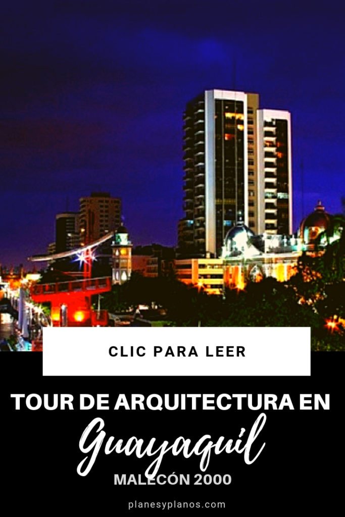 tour de arquitectura en Guayaquil