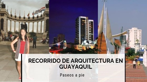 tours arquitectónico de un día a pié por Guayaquil